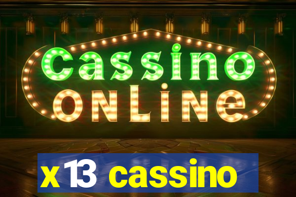 x13 cassino